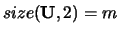 $size({\bf U},2) = m$