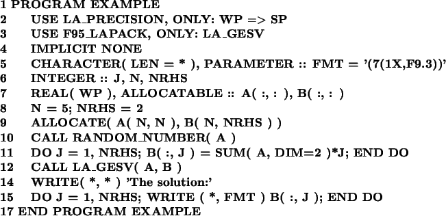 \begin{figure}{\bf\begin{tabbing}
1 PR\= OGRAM EXAMPLE \\
2 \> USE LA\_PRECIS...
...O \\
17 END PROGRAM EXAMPLE
\end{tabbing}}
\index{example program}
\end{figure}