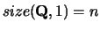 $size({\bf Q},1) = n$